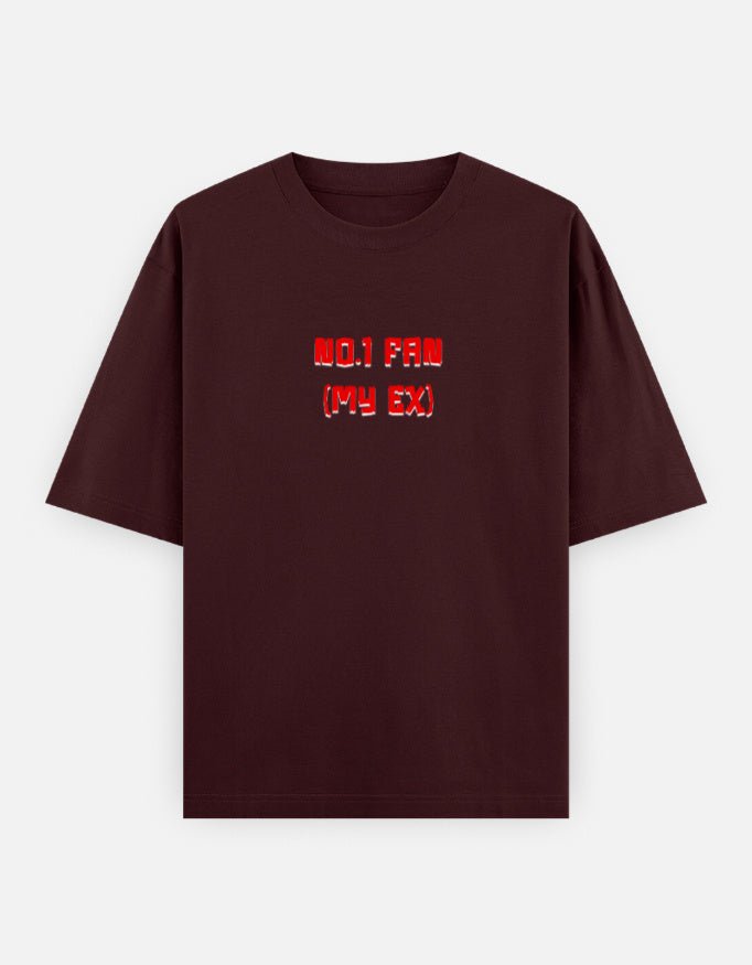 No.1 Fan (My Ex) Oversized T-Shirt - holystud